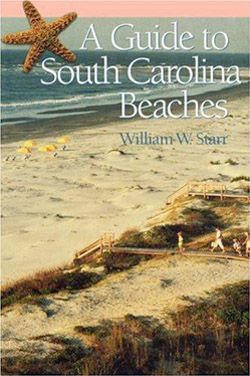 A Guide to South Carolina Beaches, William W. Starr